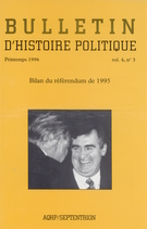 Cover of Bilan du référendum de 1995, Volume 4, Number 3, Spring 1996, pp. 3-94, Bulletin d'histoire politique
