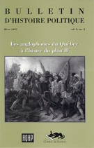 Cover of Les anglophones du Québec à l'heure du plan B, Volume 5, Number 2, Winter 1997, pp. 5-163, Bulletin d'histoire politique