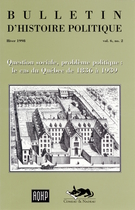 Cover of Question sociale, problème politique : le cas du Québec de 1836 à 1939, Volume 6, Number 2, Winter 1998, pp. 6-175, Bulletin d'histoire politique