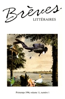 Cover of Volume 11, Number 1, Spring 1996, pp. 5-84, Brèves littéraires