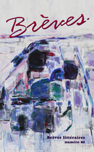 Cover of Number 80, 2010, pp. 9-118, Brèves littéraires