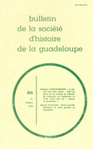 Cover of Number 30, 4e trimestre 1976, pp. 5-42, Bulletin de la Société d'Histoire de la Guadeloupe