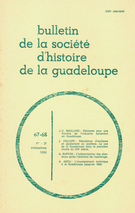Cover of Number 67-68, 1er trimestre–2e trimestre 1986, pp. 3-92, Bulletin de la Société d'Histoire de la Guadeloupe