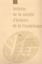 Cover of Number 156, May–August 2010, pp. 3-89, Bulletin de la Société d'Histoire de la Guadeloupe