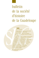 Cover of Number 165, May–August 2013, pp. 3-121, Bulletin de la Société d'Histoire de la Guadeloupe