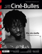 Cover of Volume 30, Number 4, Fall 2012, pp. 2-63, Ciné-Bulles