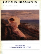 Cover of Autrefois, le commerce du livre, Volume 2, Number 1, Spring 1986, pp. 2-47, Cap-aux-Diamants