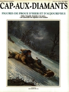 Cover of Figures de proue d’hier et d’aujourd’hui, Volume 4, Number 4, Winter 1989, pp. 9-78, Cap-aux-Diamants