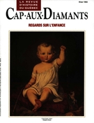 Cover of Regards sur l’enfance, Number 32, Winter 1993, pp. 9-66, Cap-aux-Diamants
