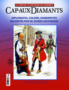 Cover of Diplomates, colons, humoristes racontés par de jeunes historiens, Number 124, 2016, pp. 2-52, Cap-aux-Diamants