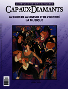Cover of Au coeur de la culture et de l’identité. La musique, Number 127, Fall 2016, pp. 2-54, Cap-aux-Diamants