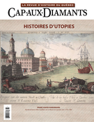 Cover of Histoires d’utopies, Number 136, Winter 2019, pp. 2-59, Cap-aux-Diamants