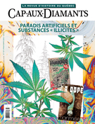 Cover of Paradis artificiels et substances « illicites », Number 137, Spring 2019, pp. 2-62, Cap-aux-Diamants