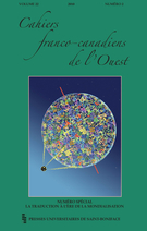 Cover of La traduction à l’ère de la mondialisation, Volume 22, Number 2, 2010, pp. 113-234, Cahiers franco-canadiens de l'Ouest
