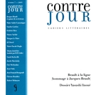 Cover of Brault à la ligne (hommage à Jacques Brault), Number 7, Fall 2005, pp. 9-188, Contre-jour