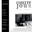 Cover of À la mémoire de Jacques Derrida, Number 9, Spring 2006, pp. 9-191, Contre-jour