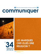 Cover of Les marques ont-elles une religion ?, Number 34, 2022, Communiquer