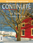 Cover of Le bois, matière à vivre, Number 123, Winter 2009–2010, pp. 5-50, Continuité