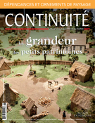 Cover of La grandeur des petits patrimoines, Number 146, Fall 2015, pp. 5-54, Continuité