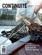 Cover of Patrimoine maritime. Cap sur le Saint-Laurent, Number 150, Fall 2016, pp. 5-54, Continuité