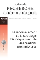 Cover of Le renouvellement de la sociologie historique marxiste des relations internationales, Number 52, Winter 2012, pp. 5-269, Cahiers de recherche sociologique