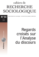 Cover of Regards croisés sur l’Analyse du discours, Number 54, Winter 2013, pp. 5-202, Cahiers de recherche sociologique