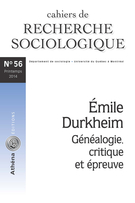 Cover of Émile Durkheim, Number 56, Spring 2014, pp. 5-158, Cahiers de recherche sociologique