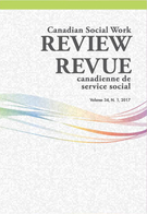 Cover of Volume 34, Number 1, 2017, pp. 5-163, Canadian Social Work Review / Revue canadienne de service social