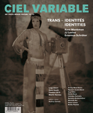 Cover of Trans-identités, Number 113, Fall 2019, pp. 5-106, Ciel variable