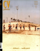 Cover of Ailleurs… nulle part, Number 51, Summer 2000, pp. 4-33, CV Photo