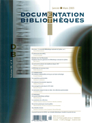 Cover of Bibliothèque nationale du Québec, Volume 51, Number 1, January–March 2005, pp. 3-64, Documentation et bibliothèques