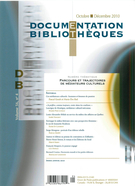 Cover of Parcours et trajectoires de médiateurs culturels, Volume 56, Number 4, October–December 2010, pp. 143-204, Documentation et bibliothèques