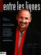 Cover of Traduire, Volume 5, Number 2, Winter 2009, pp. 4-66, Entre les lignes