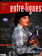 Cover of La relève littéraire au Québec, Volume 6, Number 1, Fall 2009, pp. 4-50, Entre les lignes