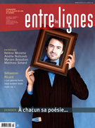 Cover of À chacun sa poésie…, Volume 6, Number 3, Spring 2010, pp. 4-50, Entre les lignes