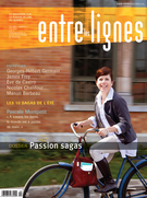 Cover of Passions sagas, Volume 6, Number 4, Summer 2010, pp. 4-50, Entre les lignes