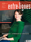 Cover of Bibliothérapie, Volume 8, Number 2, Winter 2012, pp. 4-50, Entre les lignes