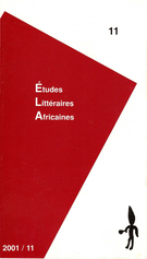 Cover of Number 11, 2001, pp. 3-94, Études littéraires africaines