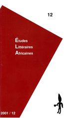 Cover of Number 12, 2001, pp. 1-92, Études littéraires africaines