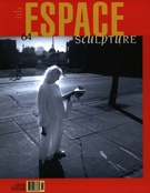 Cover of Hochelaga-Maisonneuve, Number 64, Summer 2003, pp. 5-46, Espace Sculpture