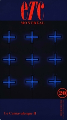 Cover of Le Carnavalesque II, Number 20, November 1992, February 1993, pp. 4-64, ETC