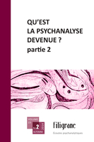 Cover of Qu’est la psychanalyse devenue ? Partie 2, Volume 23, Number 2, Fall 2014, pp. 7-150, Filigrane