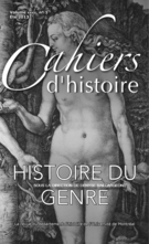 Cover of Histoire du genre, Volume 32, Number 1, Summer 2013, pp. 3-146, Cahiers d'histoire
