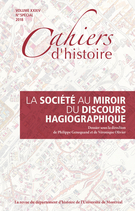 Cover of La société au miroir du discours hagiographique, Volume 34, Number spécial, Special, 2016, pp. 11-206, Cahiers d'histoire