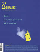Cover of Entre la bande dessinée et le cinéma, Number 170, December 2014, January 2015, pp. 3-63, 24 images