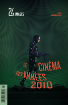 Cover of Le cinéma des années 2010, Number 193, December 2019, pp. 4-168, 24 images