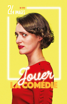 Cover of Jouer la comédie, Number 199, June 2021, pp. 4-168, 24 images