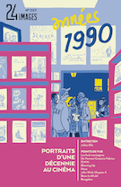 Cover of Années 1990 – Portraits d’une décennie au cinéma, Number 207, June 2023, pp. 5-168, 24 images