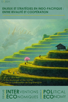 Cover of Enjeux et stratégies en Indo-Pacifique : entre rivalité et coopération, Number 72, 2024, Revue Interventions économiques / Papers in Political Economy