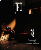 Cover of Dramaturgie : nouveaux horizons, Number 78, 1996, pp. 5-271, Jeu